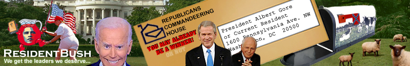 resident bush: because the sheeple never learn.